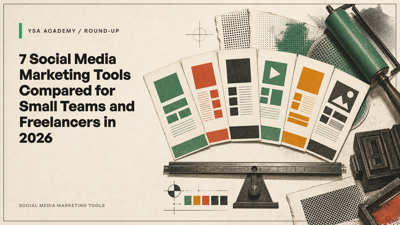 7 Social Media Marketing Tools Compared for Small Teams and Freelancers in 2026